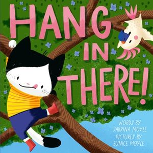 Hang in There!