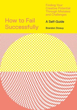 How to Fail Successfully