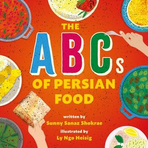 The ABCs of Persian Food