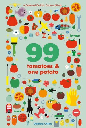 99 Tomatoes and One Potato