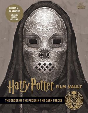 Harry Potter Film Vault: The Order of the Phoenix and Dark Forces