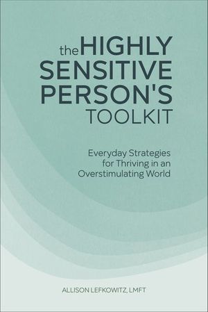 The Highly Sensitive Person's Toolkit