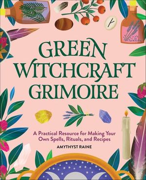 Green Witchcraft Grimoire