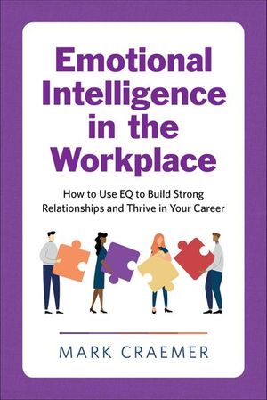 Emotional Intelligence in the Workplace