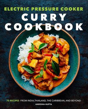 Electric Pressure Cooker Curry Cookbook