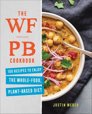 The WFPB Cookbook