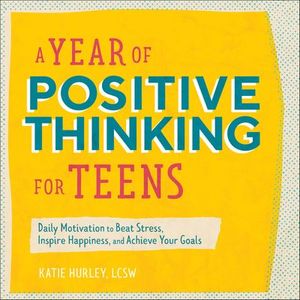 A Year of Positive Thinking for Teens