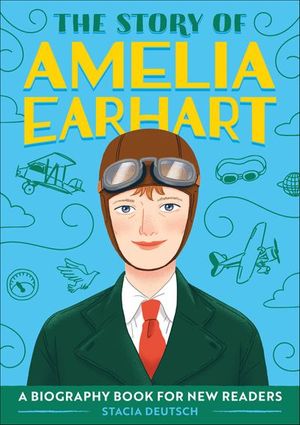 Buy The Story of Amelia Earhart at Amazon