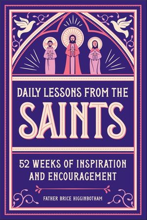 Daily Lessons from the Saints