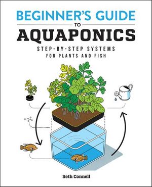 Beginner's Guide to Aquaponics