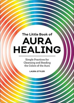 The Little Book of Aura Healing