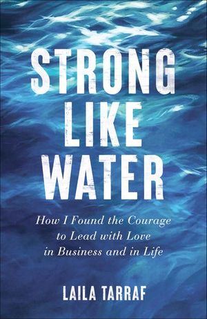 Strong Like Water