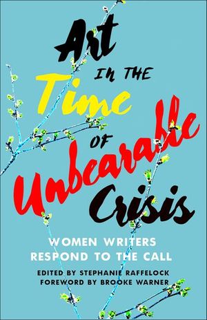 Art in the Time of Unbearable Crisis