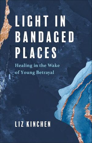Light in Bandaged Places