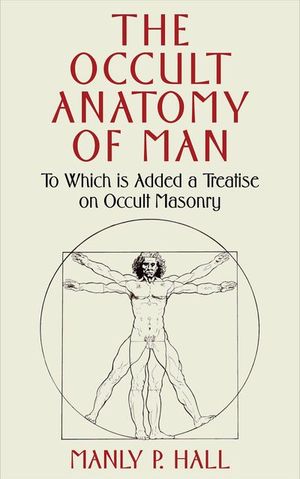 The Occult Anatomy of Man