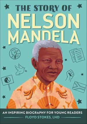 The Story of Nelson Mandela