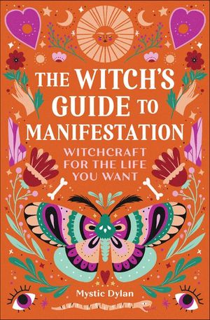 The Witch's Guide to Manifestation