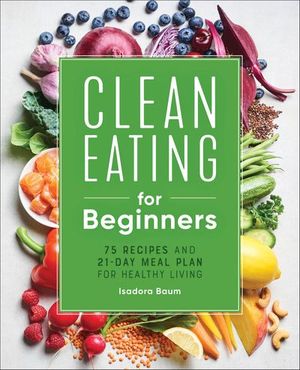 Clean Eating for Beginners