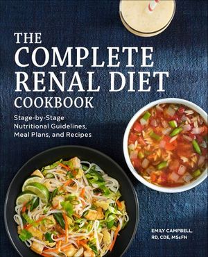 The Complete Renal Diet Cookbook