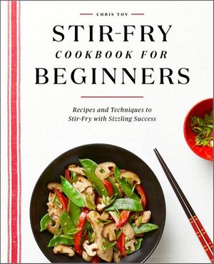 Stir-Fry Cookbook for Beginners