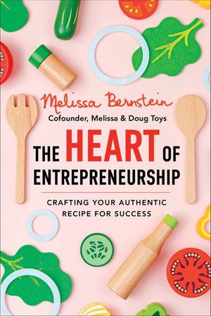 The Heart of Entrepreneurship