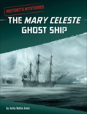 The Mary Celeste Ghost Ship