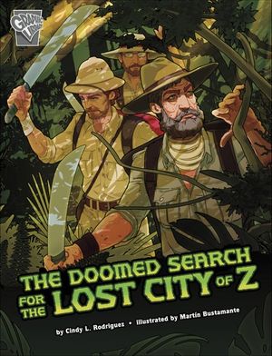 Buy The Doomed Search for the Lost City of Z at Amazon