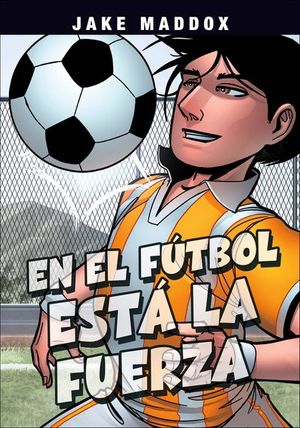 En el futbol esta la fuerza