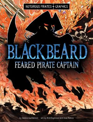 Blackbeard, Feared Pirate Captain