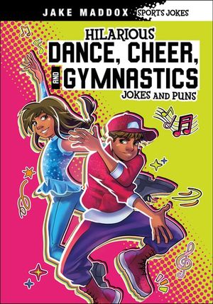 Hilarious Dance, Cheer, and Gymnastics Jokes and Puns