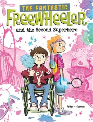 The Fantastic Freewheeler and the Second Superhero