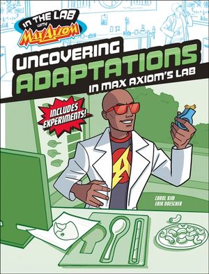 Uncovering Adaptations in Max Axiom's Lab