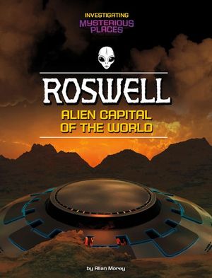 Roswell, Alien Capital of the World
