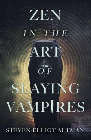 Buy Zen in the Art of Slaying Vampires at Amazon