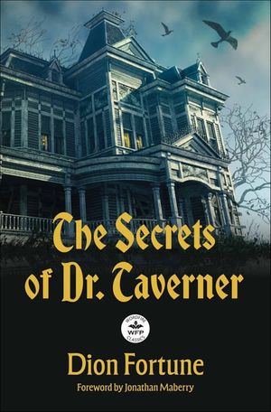 The Secrets of Dr. Taverner