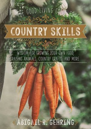 Buy The Good Living Guide to Country Skills at Amazon