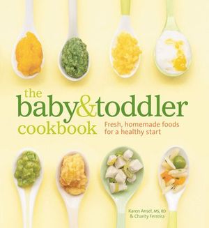 The Baby & Toddler Cookbook