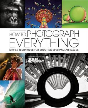 Buy How to Photograph Everything at Amazon