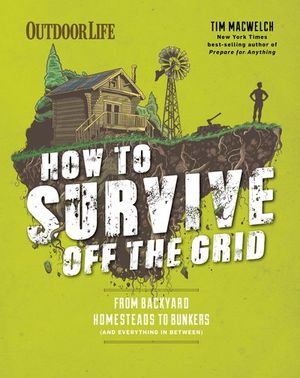 Buy How to Survive Off the Grid at Amazon
