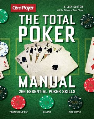 Card Player: The Total Poker Manual