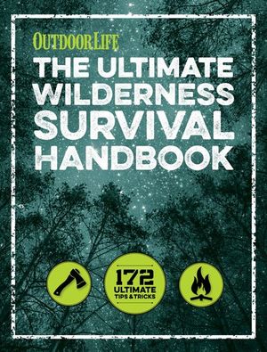 Buy The Ultimate Wilderness Survival Handbook at Amazon
