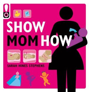 Show Mom How