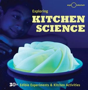 Exploring Kitchen Science