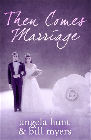 Then Comes Marriage