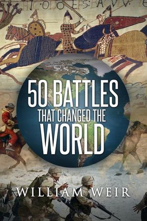 Buy 50 Battles That Changed the World at Amazon
