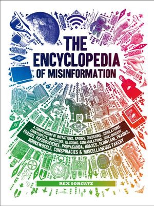 The Encyclopedia of Misinformation