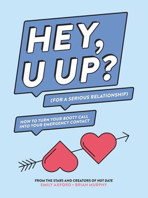 Buy HEY, U UP? (For a Serious Relationship) at Amazon