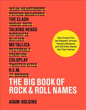 Buy The Big Book of Rock & Roll Names at Amazon