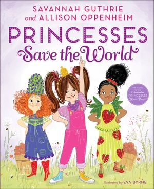 Princesses Save the World