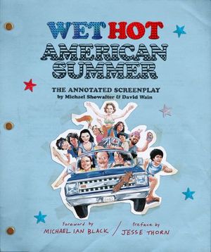 Wet Hot American Summer